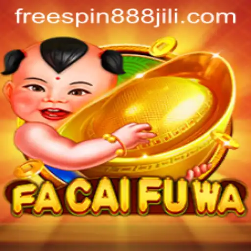 Discover the Thrills of FaCaiFuWa: A New Gaming Experience